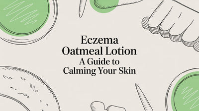 Eczema Oatmeal Lotion: A Guide to Calming Your Skin