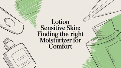 How to Find the Best Lotion for Your Sensitive Skin: A Calming Guide